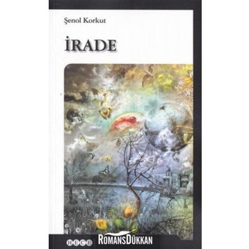 İrade - Şenol Korkut