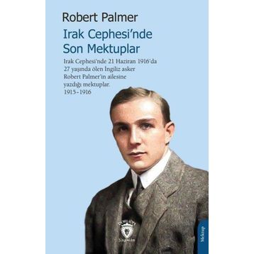 Irak Cephesinde Son Mektuplar - Robert Palmer