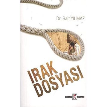 Irak Dosyası - Sait Yılmaz