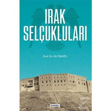 Irak Selçukluları- Ali Öngül