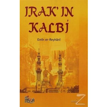 IRAK`IN KALBI - EMIN ER-REYHÂNI