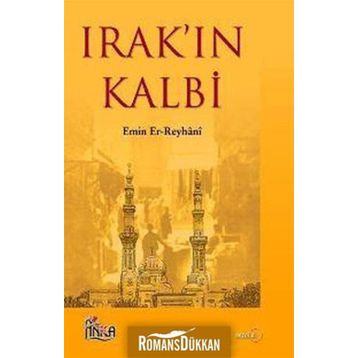 IRAK`IN KALBI - EMIN ER-REYHÂNI