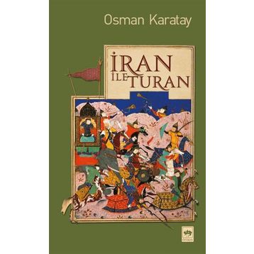 İRAN ILE TURAN - OSMAN KARATAY