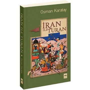 İRAN ILE TURAN - OSMAN KARATAY