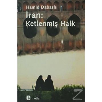 İRAN: KETLENMİŞ HALK - HAMID DABASHI