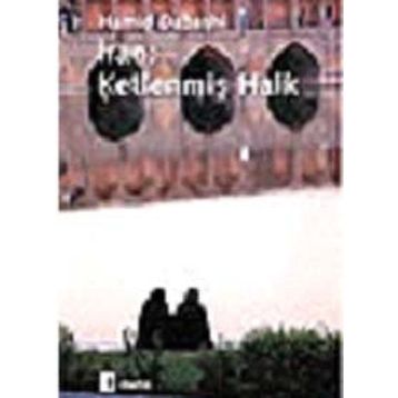 İRAN: KETLENMİŞ HALK - HAMID DABASHI