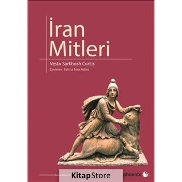 İran Mitleri - Vesta Sarkhosh Curtis