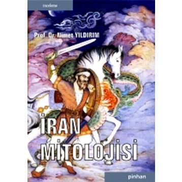 İRAN MITOLOJISI - NIMET YILDIRIM