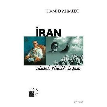 İRAN ULUSAL KIMLIK İNŞAŞI - HAMID AHMEDI