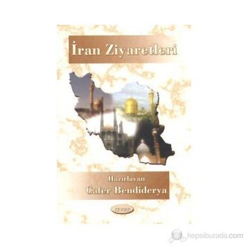 İran Ziyaretleri - Cafer Bendiderya