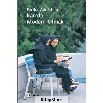 İran’da Modern Olmak - Fariba Adelkhah