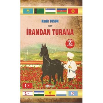 İrandan Turana - Kadir Tosun
