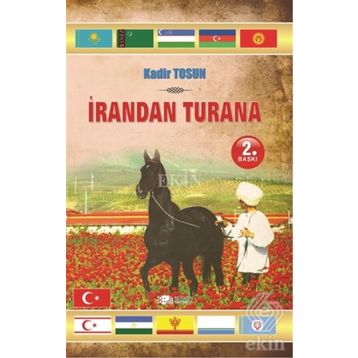 İrandan Turana - Kadir Tosun