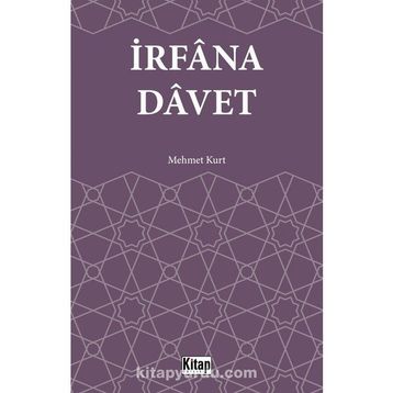 İrfana Davet - Mehmet Kurt