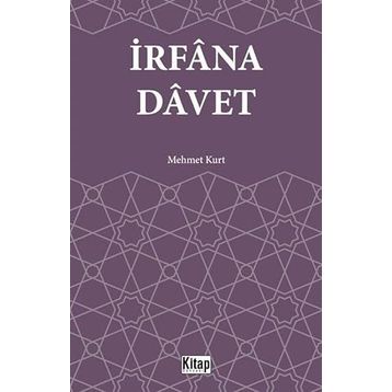 İrfana Davet - Mehmet Kurt