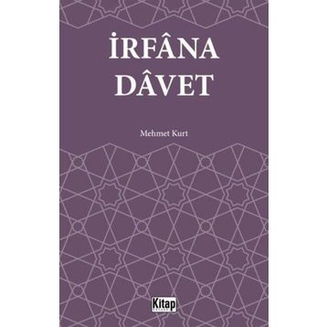 İrfana Davet - Mehmet Kurt