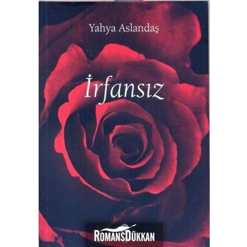 İrfansız - Yahya Aslandaş