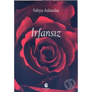 İrfansız - Yahya Aslandaş
