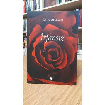 İrfansız - Yahya Aslandaş