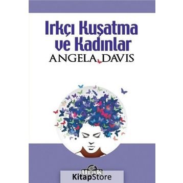 Irkçı Kuşatma ve Kadınlar - Angela Davis