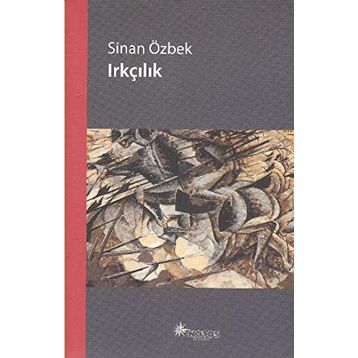 Irkçılık - Sinan Özbek