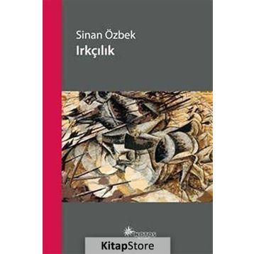 Irkçılık - Sinan Özbek