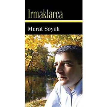 IRMAKLARCA - MURAT SOYAK