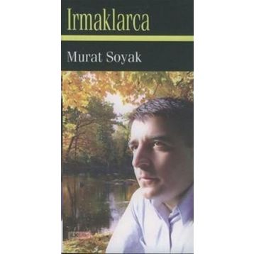 IRMAKLARCA - MURAT SOYAK