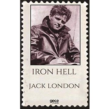 Iron Hell - Jack London