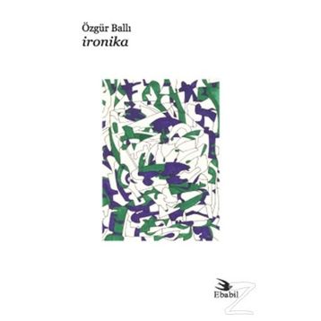 İRONİKA - ÖZGÜR BALLI