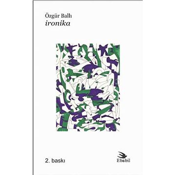 İRONİKA - ÖZGÜR BALLI