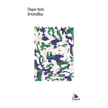 İRONİKA - ÖZGÜR BALLI