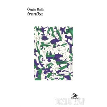 İRONİKA - ÖZGÜR BALLI