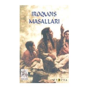 IROQUOIS MASALLLARI - KOLEKTIF