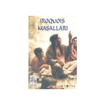 IROQUOIS MASALLLARI - KOLEKTIF