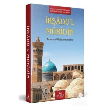 İRŞADÜ'L MÜRİDİN - MAHMUD USTAOSMANOĞLU