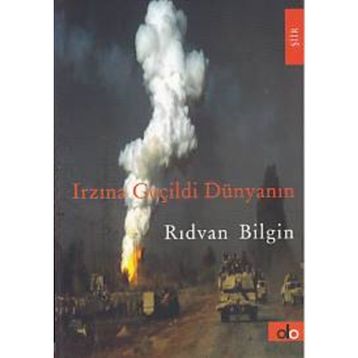 Irzına Geçildi Dünyanın - Rıdvan Bilgin