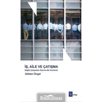 İş, Aile Ve Çatışma - Gökten Öngel