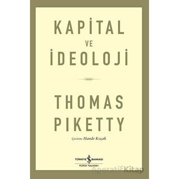 İş Bankası Kültür Yayınları - Kapital ve İdeoloji
