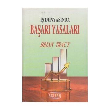 İŞ DÜNYASINDA BAŞARI YASALARI - BRIAN TRACY