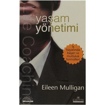 İŞ DÜNYASINDA YAŞAM YÖNETİMİ - EILEEN MULLIGAN
