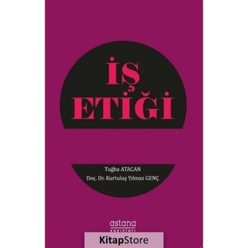 İş Etiği - Kurtuluş Yılmaz Genç