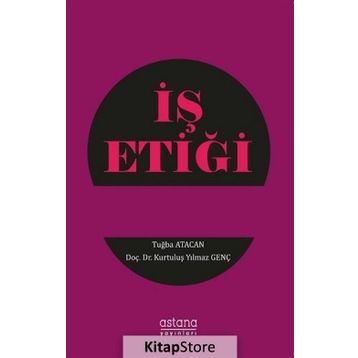 İş Etiği - Kurtuluş Yılmaz Genç