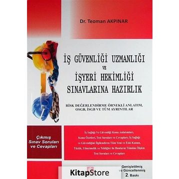 İş Güvenliği Uzmanlığı Sınavlarına Hazırlık - Teoman Akpınar