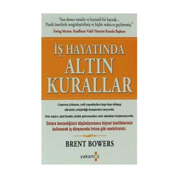 İŞ HAYATINDA ALTIN KURALLAR - BRENT BOWERS