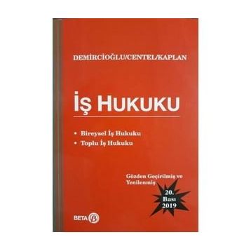 İŞ HUKUKU - A. MURAT DEMIRCIOĞLU;TANKUT CENTEL