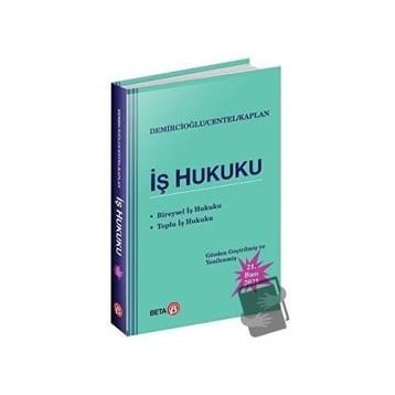 İŞ HUKUKU - A. MURAT DEMIRCIOĞLU;TANKUT CENTEL