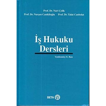 İŞ HUKUKU DERSLERI - NURI ÇELIK