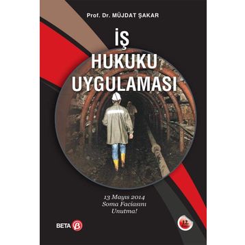 İş Hukuku Uygulaması - Müjdat Şakar