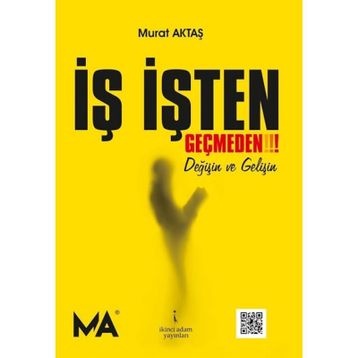 İş İşten Geçmeden! - Murat Aktaş